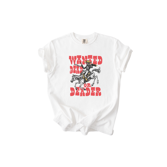 Wanted Dead or Deader