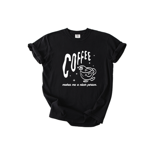 Coffee Makes Me Nicer